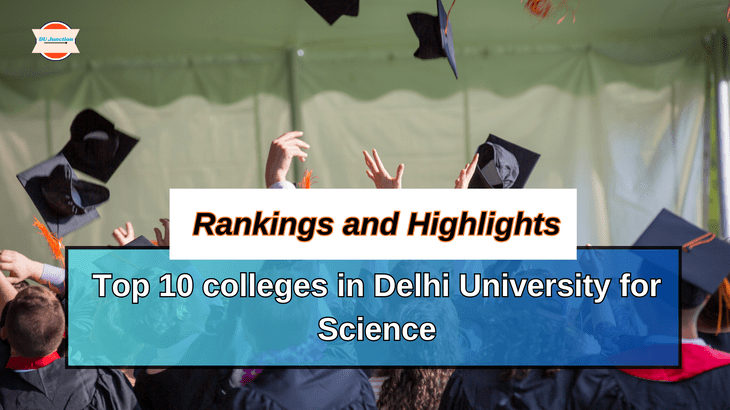 Top 10 colleges in Delhi University for Science